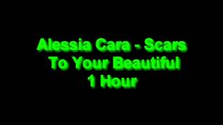 Alessia Cara - Scars To Your Beautiful 1 Hour