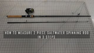 How to Measure 2 Piece Saltwater Spinning Rods #fishingrod #spinningrod  #saltwaterfishing #fishing