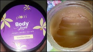 PLUM BODY LOVIN SUGAR BODY SCRUB VANILLA VIBES TAMIL REVIEW