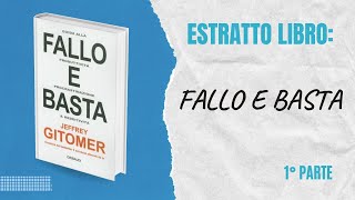 Estratto Libro "FALLO E BASTA": 1° parte