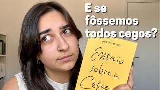 ENSAIO SOBRE A CEGUEIRA - José Saramago (Resenha) #ClássicosPortugueses | Ana Laura Girardi