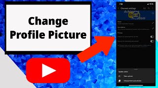 How to Change Your Youtube Profile Picture