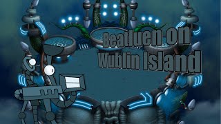 What If Beatluen was on Wublin Island? (MSM What-ifs.)