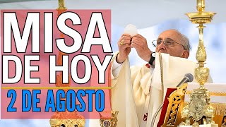 MISA DE HOY VIERNES 2 AGOSTO SEMANA XVII TIEMPO ORDINARIO