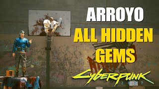 Cyberpunk 2077 - Arroyo - All Hidden Gems