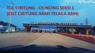 Jalan TOL CIBITUNG - CILINCING Seksi 1. Exit Cibitung arah Gerbang Tol Telaga Asih.