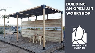 Building an Open-Air Workshop