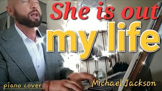 She's out of my life | M.Jackson | Piano cover 🎹