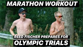 Marathon Workout | Reed Fischer Prepares for Olympic Trials