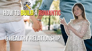 How To Create A Healthy Romantic Relationship | Relationship Advice 2021