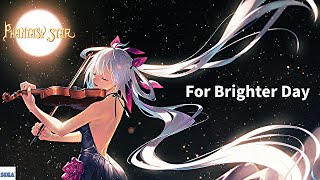 [Phantasy Star ファンタシースター ]Vocal『 For Brighter Day 』Live version and Ending version