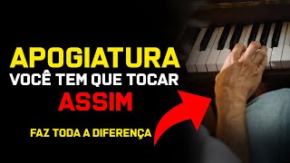 Aprenda a tocar com APOGIATURAS, isso muda tudo no teclado