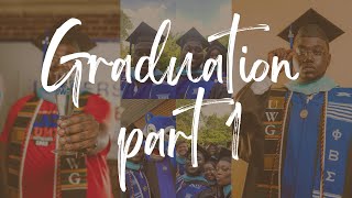 GRADUATION VLOG | Part 1