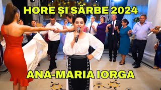 ✅NOU 2024 ❌ ANA-MARIA IORGA 🔥 COLAJ HORE SI SARBE 🎵 MUZICA DE PETRECERE