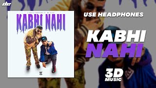 KABHI NAHI - [ 3D MUSIC ] | @JTrix ft. MC Altaf | Wear Headphones 🎧