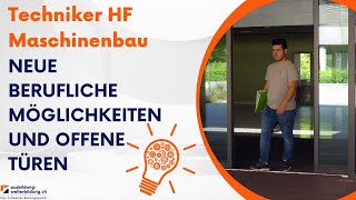 Techniker HF Maschinenbau: Neue berufliche Möglichkeiten und offene Türen