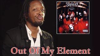 Slipknot - Slipknot Review | Out Of My Element