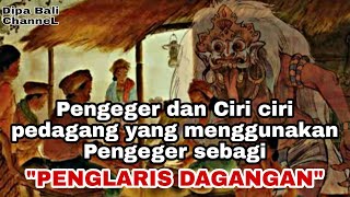 Jimat Pengeger untuk memperlaris dagangan & Ciri ciri pedagang yang menggunakan pengeger