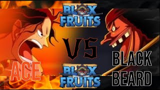 Blackbeard vs Ace! ( Blox fruits remake )