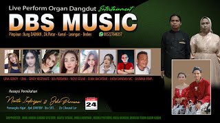 🔴Live Streaming ORGAN DANGDUT DBS MUSIK SEASON MALAM~ CIKEUSAL LOR - BREBES -SABTU 22 Juni 2024