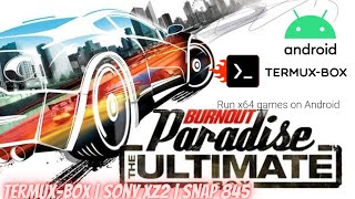 Burnout Paradise Ultimate Termux Box Sony Xz2 Snap 845 DXVK 1.10.3