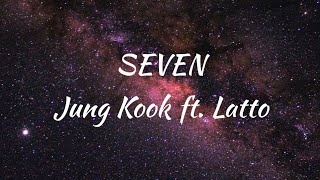 Jung Kook - Seven (Lyrics) ft. Latto