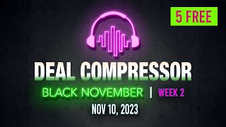 Black November WEEK 2 | Deal Compressor Nov 10, 2023 * Music Software News & Sales