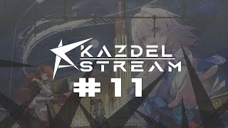 《 Kazdel Stream #11 》Honkai: Star Rail | Đang stream tôi phải đi họp gấp, lmao quá [VN]