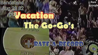 AB '82 VACATION by the Go-Go's ➕ Rate-a-Record Aug 28 82 pt3