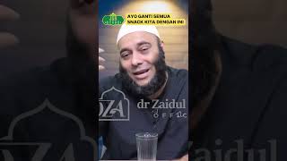 dr Zaidul Akbar - JANGAN ADA INI LAGI DI MENU KITA