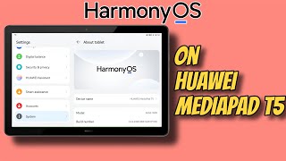 HarmonyOS on Huawei MediaPad T5 | Android 9 | RandomRepairs