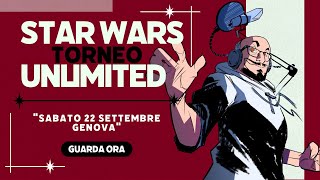 Star Wars unlimited LIVE STREAMING Genova 22_09_24