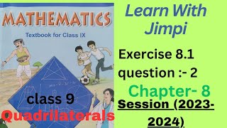 ex 8.1 q2 class 9 // chapter 8// quadrilaterals// cbse ncert solution