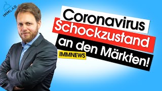 Coronavirus Immobilien News - Schockzustand an den Märtken was erwartet uns Investoren?