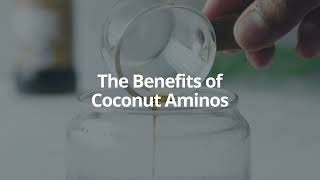 Benefits Of Coconut Aminos