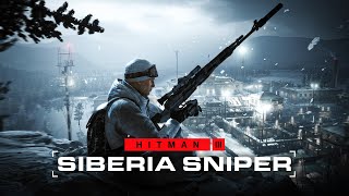 SIBERIA SNIPER [ The Prison ] Stealthy Silent Assassin | HITMAN™ 3