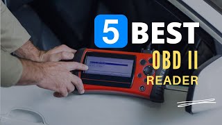 ⭕ Top 5 Best OBD II Reader 2023 [Review and Guide]