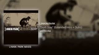 Linkin Park - Don't Stay (Extended intro + Outro)