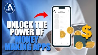 Unlock the Power of Money Making Apps: The Ultimate Guide to Earning Cash Online 2023