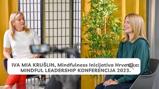 IVA MIA KRUŠLIN: PREDAVAČ NA MINDFUL LEADERSHIP 2023.