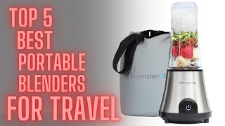 Top 5 Best Portable Blender For Travel 🔥