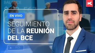 🪙 Seguimiento EN VIVO de la decisión de tasas del BCE