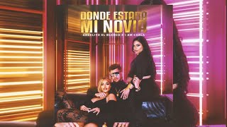 Donde Estará Mi Novia - Angeliyo El Blanco X I Am Carla