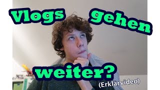 Wann kommen wieder Vlogs??🤔🤔 (Erklärvideo) - Joschi Vloggt