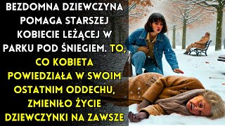 Co starsza kobieta powiedziała w swoim ostatnim oddechu, zmieniło życie dziewczynki na zawsze.