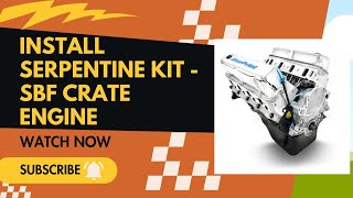 Serpentine Kit installed on SBF Crate Blueprint Engines