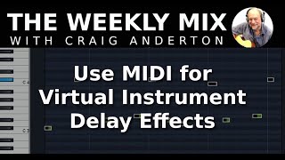 Use MIDI for Virtual Instrument Delay Effects