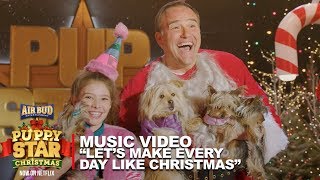 Puppy Star Christmas Music Video - "Let's Make Everyday Like Christmas"