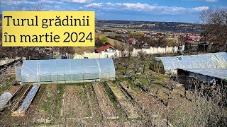 Turul gradinii in martie 2024