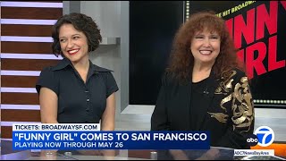 Funny Girl's Katerina McCrimmon & Melissa Manchester | ABC7 News Bay Area